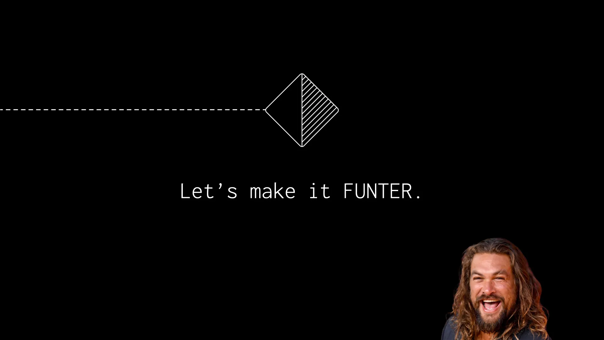 Funter with Jason