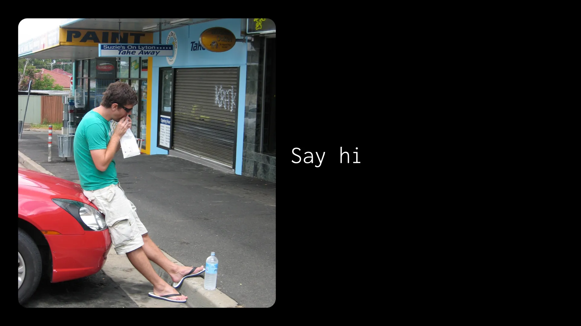 Say hi!